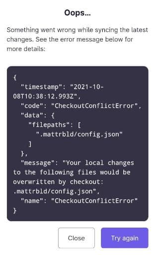 A screenshot of the error modal that shows up on sync conflicts in Mattrbld. It contains a generic text about something going wrong as well as a specific error message showing which files are conflicting and what exactly went wrong.